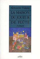 Couverture du livre « Maison Du Joueur De Flute (La) » de Alexandre Vialatte aux éditions Arlea
