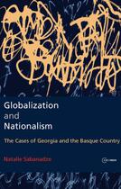 Couverture du livre « Globalization and Nationalism » de Natalie Sabanadze aux éditions Central European University Press