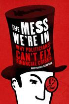Couverture du livre « The Mess We're In » de Fraser-Sampson Guy aux éditions Elliott And Thompson Digital