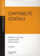 Couverture du livre « Comptabilité générale (4e édition) » de Raymond Guillouzo aux éditions Hachette Education