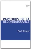 Couverture du livre « Parcours de la reconnaissance » de Paul Ricoeur aux éditions Stock
