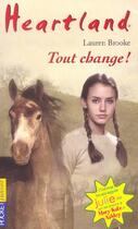 Couverture du livre « Heartland T.14 ; tout change ! » de Lauren Brooke aux éditions Pocket Jeunesse