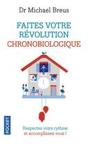 Couverture du livre « Faites votre révolution chronobiologique » de Michael Breus aux éditions Pocket