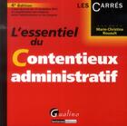 Couverture du livre « L'essentiel du contentieux administratif (4e édition) » de Marie-Christine Rouault aux éditions Gualino