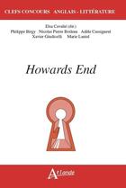 Couverture du livre « Em forster ; howards end » de Elsa Cavalie aux éditions Atlande Editions