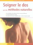 Couverture du livre « Soigner le dos par des méthodes naturelles » de Renate Zauner aux éditions Vigot