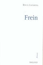 Couverture du livre « Frein » de Rouja Lazarova aux éditions Balland