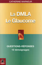 Couverture du livre « La dmla ; le glaucome » de Marneur/Jounion aux éditions Dauphin