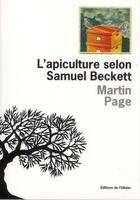 Couverture du livre « L'apiculture selon Samuel Beckett » de Martin Page aux éditions Editions De L'olivier