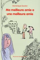 Couverture du livre « Ma meilleure amie a une meilleure amie » de Pascal Lemaitre et Dominique Souton aux éditions Ecole Des Loisirs