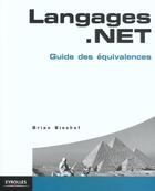 Couverture du livre « Langages .Net ; Guide Des Equivalences » de B Bischof aux éditions Eyrolles