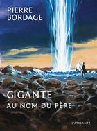 Couverture du livre « Gigante » de Pierre Bordage aux éditions L'atalante