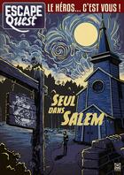 Couverture du livre « Escape quest t.3 ; seul dans Salem » de  aux éditions Ynnis
