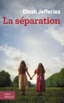 Couverture du livre « La séparation » de Dinah Jefferies aux éditions Libra Diffusio