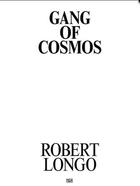 Couverture du livre « Gang of cosmos » de Robert Longo aux éditions Hatje Cantz