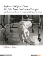 Couverture du livre « Registrar di opere d'arte : atti della terza conferenza europea » de Katy Spurrel aux éditions Silvana
