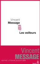 Couverture du livre « Les veilleurs » de Vincent Message aux éditions Seuil