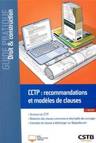 Couverture du livre « CCTP : recommandations et modèles de clauses (2e édition) » de Patrick Graber et Mario Spanu aux éditions Cstb