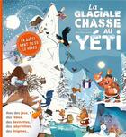 Couverture du livre « La glaciale chasse au yéti » de Jean-Marc Langue et Herve Eparvier aux éditions Tourbillon