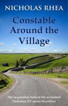 Couverture du livre « Constable Around the Village » de Rhea Nicholas aux éditions Hale Robert Digital