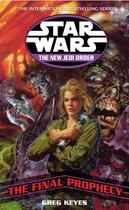Couverture du livre « Star Wars: The New Jedi Order - The Final Prophecy » de J. Gregory Keyes aux éditions Random House Digital