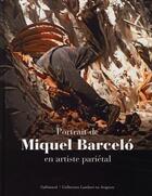 Couverture du livre « Portrait de Miquel Barcelò en artiste pariétal » de Peju/Mezil aux éditions Gallimard