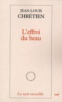 Couverture du livre « L'effroi du beau » de Chretien Jean L aux éditions Cerf