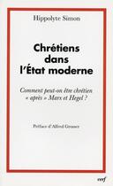 Couverture du livre « Chrétiens dans l'Etat moderne » de Hippolyte Simon aux éditions Cerf
