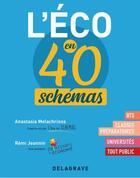 Couverture du livre « L'éco en 40 schémas » de Remi Jeannin et Anastasia Melachrinos aux éditions Delagrave