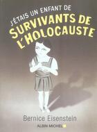 Couverture du livre « J'etais un enfant de survivants de l'holocauste » de Eisenstein-B aux éditions Albin Michel