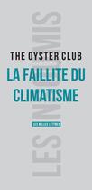 Couverture du livre « La faillite du climatisme » de The Oyster Club aux éditions Belles Lettres