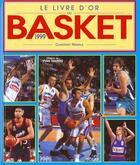 Couverture du livre « Le Livre D'Or Du Basket 1999 » de Constant Nemale aux éditions Solar