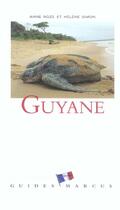 Couverture du livre « Guyane - guide marcus » de Roze aux éditions Marcus Nouveau