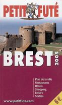 Couverture du livre « BREST (édition 2005) » de Collectif Petit Fute aux éditions Le Petit Fute