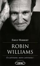Couverture du livre « Robin Williams ; 1951-2014 » de Emily Herbert aux éditions Michel Lafon