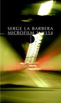Couverture du livre « Microfilm 2mi354 » de Serge La Barbera aux éditions Allia