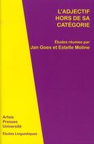 Couverture du livre « L'adjectif hors de sa catégorie » de Jan Goes et Estelle Moline aux éditions Pu D'artois