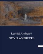 Couverture du livre « Novelas breves » de Leonid Andreiev aux éditions Culturea