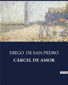 Couverture du livre « Carcel de amor » de Diego De San Pedro aux éditions Culturea