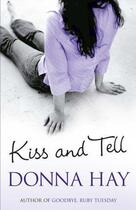 Couverture du livre « Kiss and Tell » de Donna Hay aux éditions Orion Digital