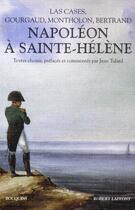 Couverture du livre « Napoléon à Sainte-Hélène » de  aux éditions Bouquins
