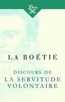Couverture du livre « Discours de la servitude volontaire » de Etienne De La Boetie aux éditions J'ai Lu