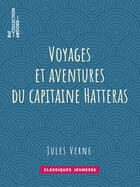 Couverture du livre « Voyages et aventures du capitaine Hatteras » de Jules Verne aux éditions Bnf Collection Ebooks