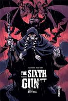 Couverture du livre « The sixth gun Tome 7 ; boot hill » de Cullen Bunn et Brian Hurtt aux éditions Urban Comics