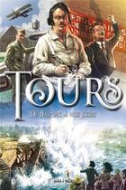 Couverture du livre « Tours T2, De Balzac à nos jours » de Cedric Delaunay et Multi Auteurs et Guillaume Fisher aux éditions Petit A Petit