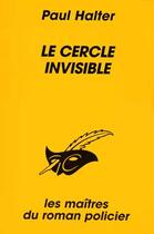 Couverture du livre « Le Cercle Invisible » de Halter-P aux éditions Editions Du Masque