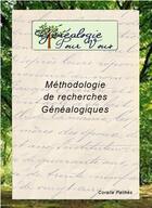 Couverture du livre « Méthodologie de recherches généalogiques » de Coralie Pailhes aux éditions Voyager En Terroir