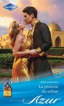Couverture du livre « La promise du sultan » de Kim Lawrence aux éditions Harlequin