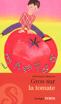 Couverture du livre « Gros sur la tomate » de Dominique Brisson aux éditions Syros