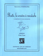 Couverture du livre « Bluette, la sorcière à moustache » de Genevieve Steinling aux éditions Art Et Comedie
